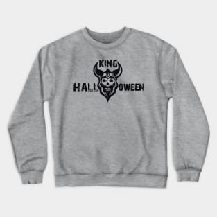 King Halloween - Gift For Halloween Horror Nights Crewneck Sweatshirt